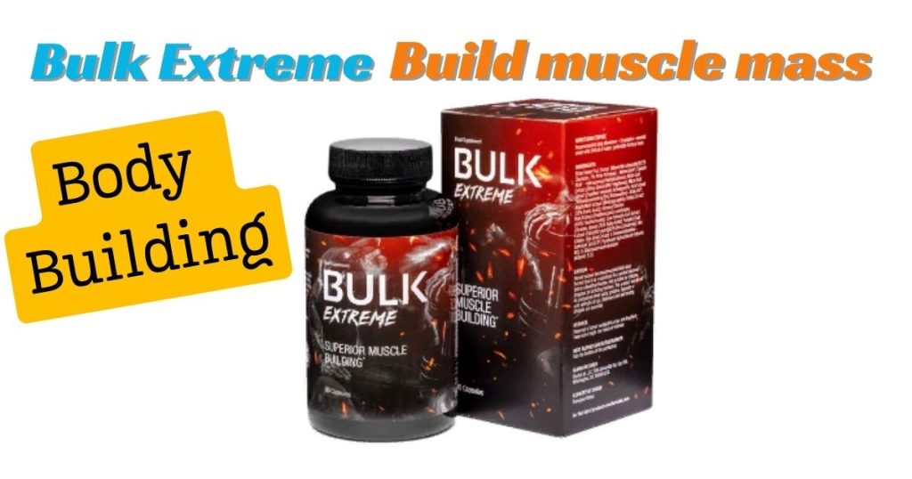 Bulk Extreme-Best Muscle Building supplements